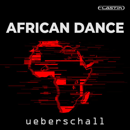 Ueberschall – African Dance (ELASTIK)