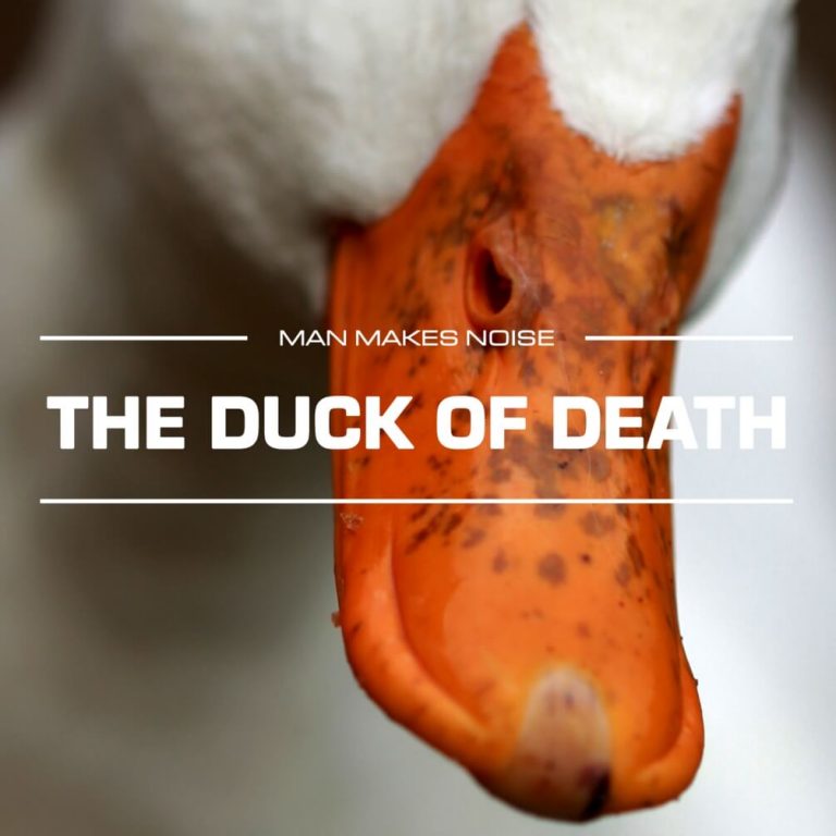 Man Makes Noise – The Duck Of Death (KONTAKT, OMNISPHERE)