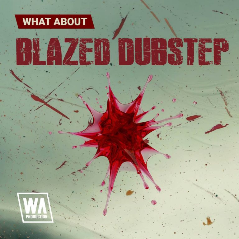 WA Production – Blazed Dubstep WAV