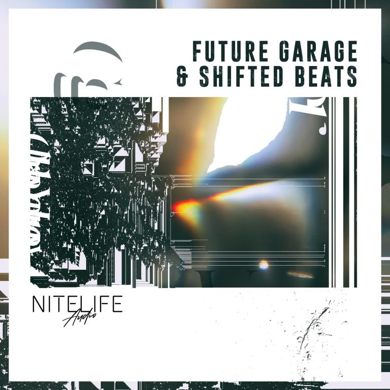 NITELIFE Audio – Future Garage & Shifted Beats (WAV)
